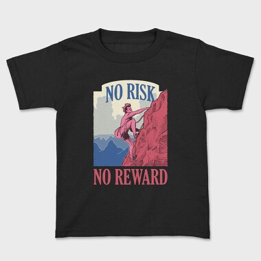 No Risk No Reward, Tricou Copii