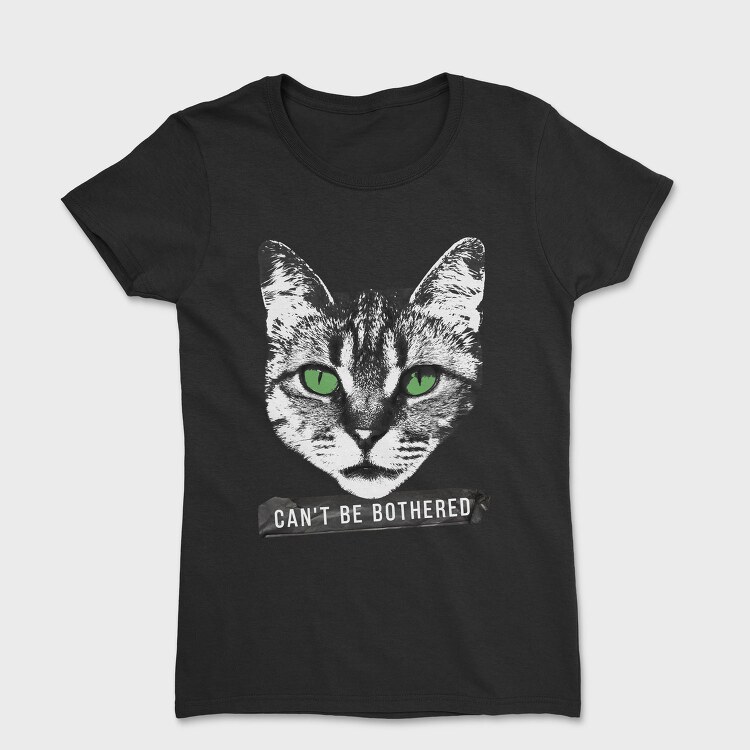 Cant Be Bothered, Tricou Femei