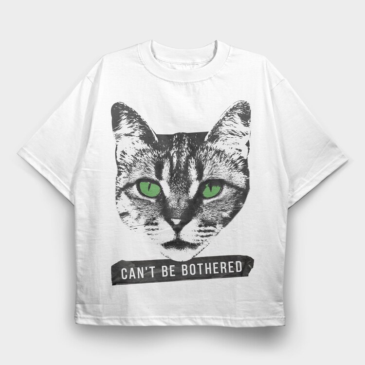 Cant Be Bothered, Tricou Oversize Barbati (Unisex)