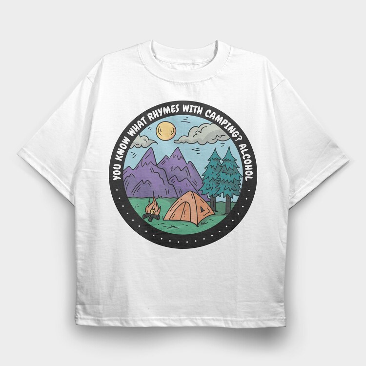 Camping Quote Alcohol, Tricou Oversize Barbati (Unisex)