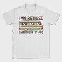 Camping Is My Job, Tricou Barbati (Unisex)