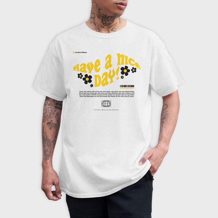 Have A Nice Day 1, Tricou Barbati (Unisex)