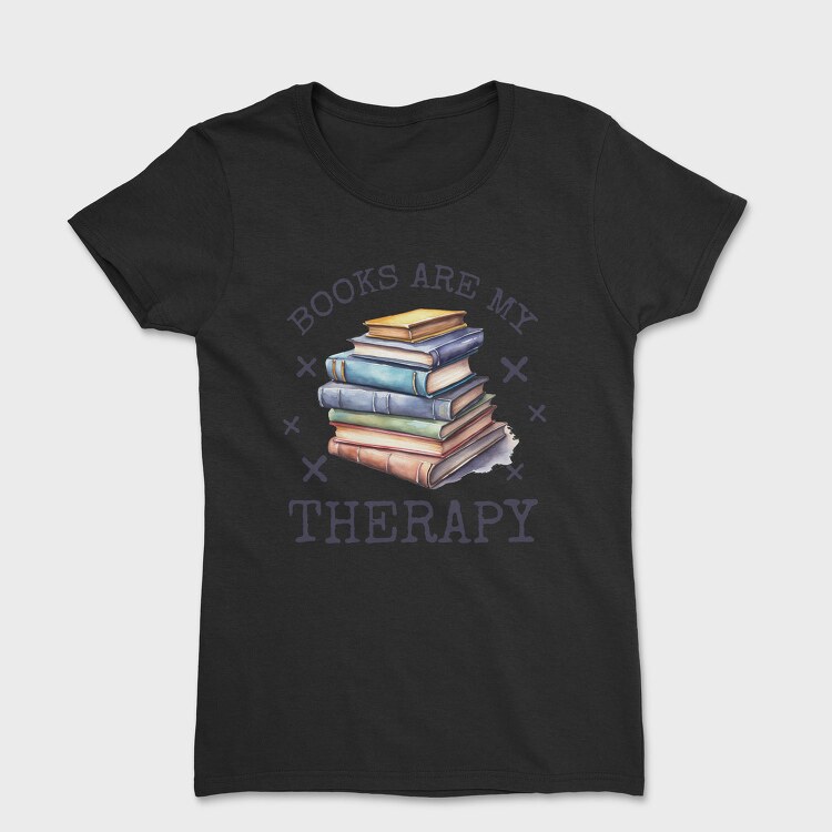 Books Are My Therapy, Tricou Femei