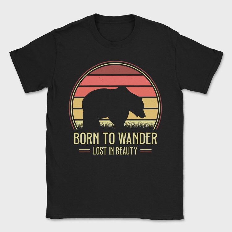 Born to Wander Lost in Beauty, Tricou Barbati (Unisex)