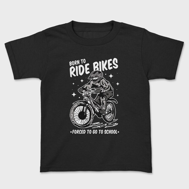 Born to Ride Bikes Forced to Go to School, Tricou Copii