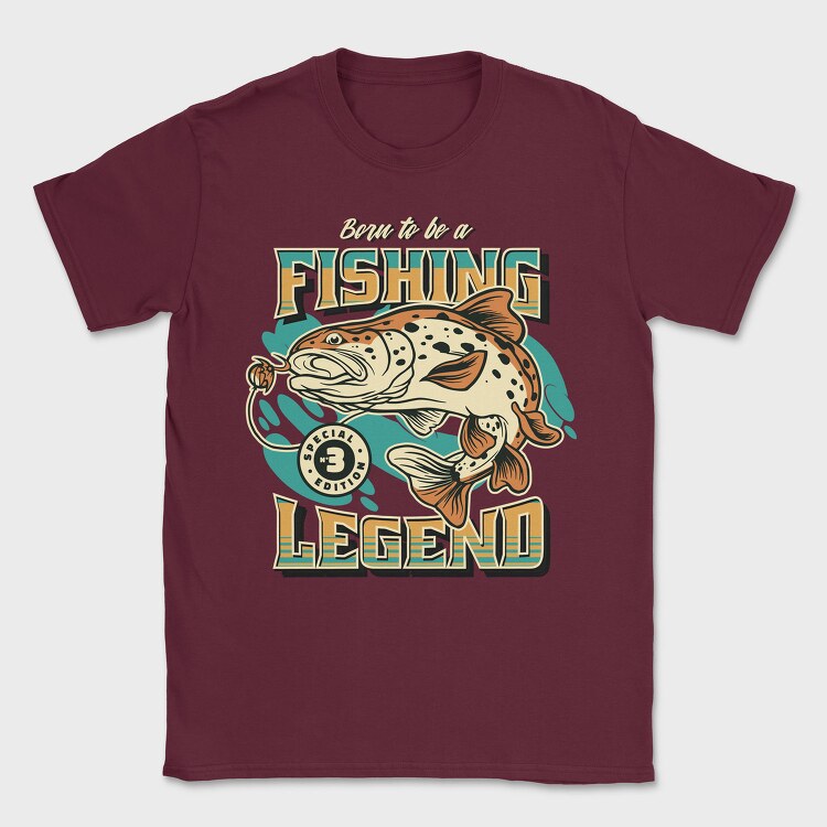 Born to Be a Fishing Legend, Tricou Barbati (Unisex)