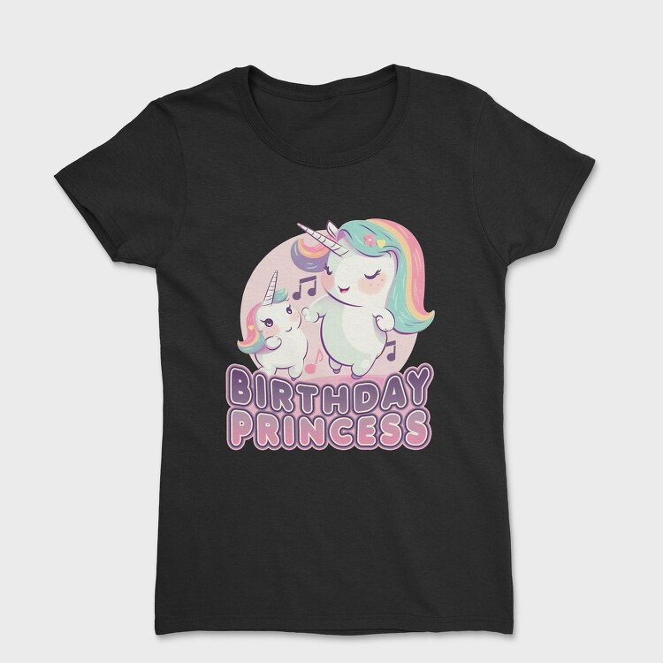 Birthday Princess Unicorns, Tricou Femei