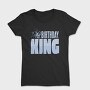 Birthday King, Tricou Femei