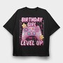 Birthday Girl Level Up, Tricou Oversize Barbati (Unisex)