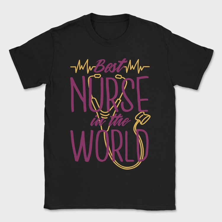 Best Nurse in the World, Tricou Barbati (Unisex)