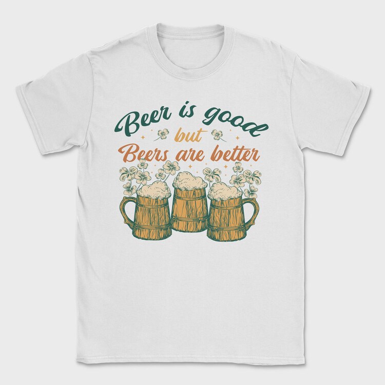 Beers Are Better, Tricou Barbati (Unisex)