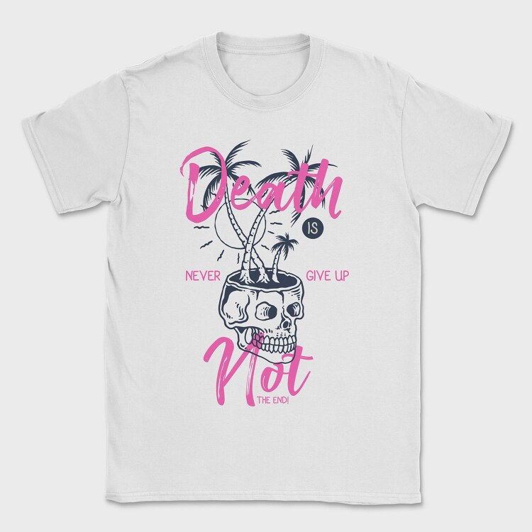 Death Is Not The End, Tricou Barbati (Unisex)
