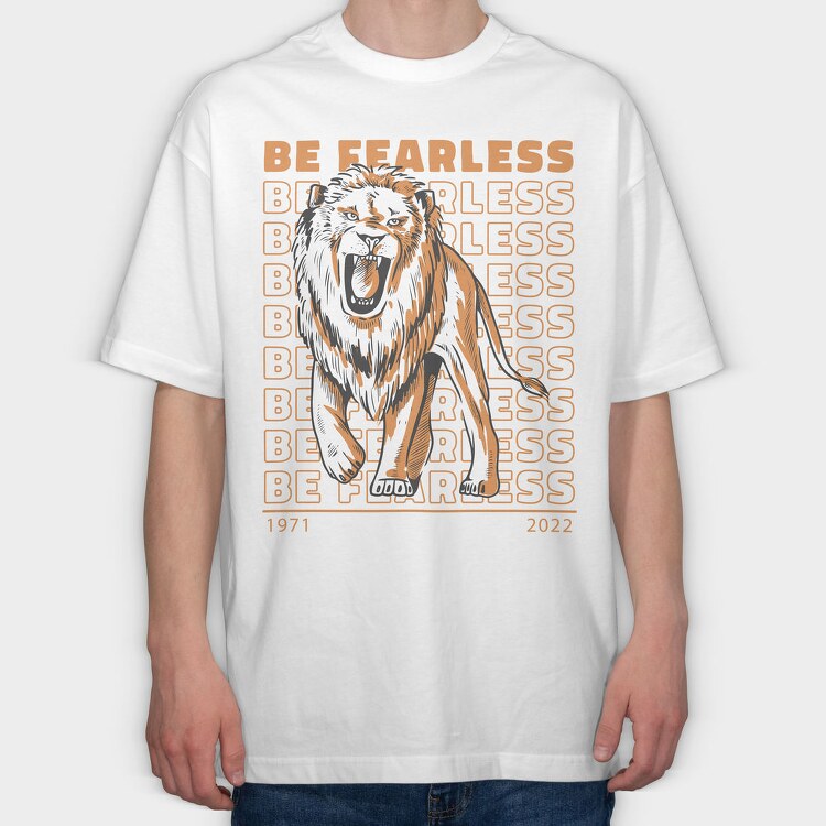 Be Fearless Lion, Tricou Oversize Barbati (Unisex)