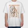Be Fearless Lion, Tricou Oversize Barbati (Unisex)