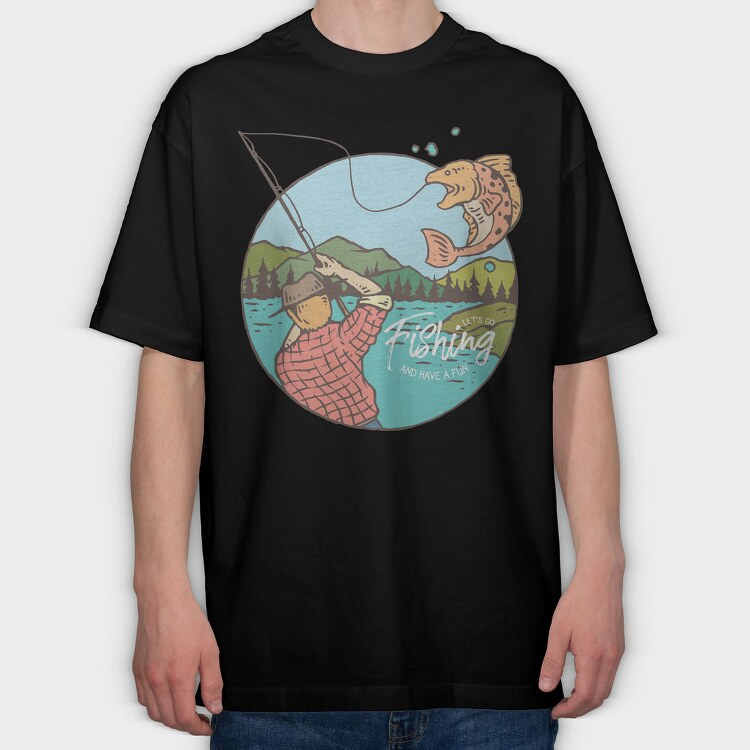 Fishing and Have Fun, Tricou Oversize Barbati (Unisex)