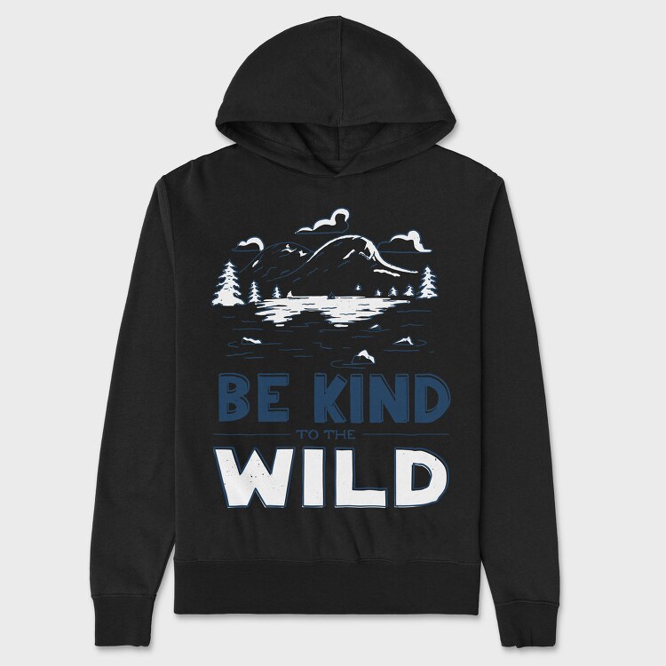 Be Kind to the Wild, Hanorac Oversize Barbati (Unisex)