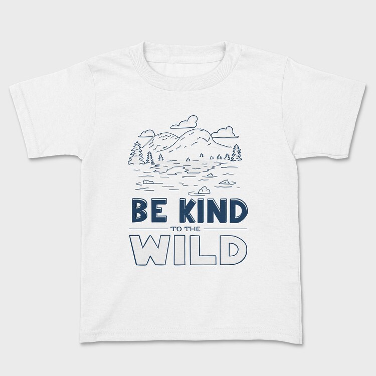 Be Kind to the Wild, Tricou Copii
