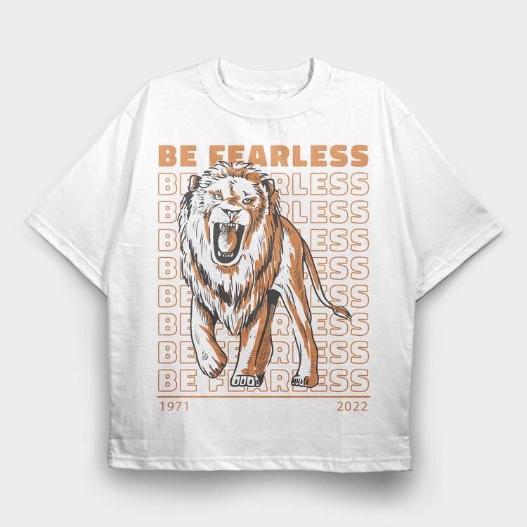 Be Fearless Lion, Tricou Oversize Barbati (Unisex)