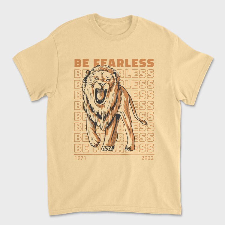 Be Fearless Lion, Tricou Barbati (Unisex)