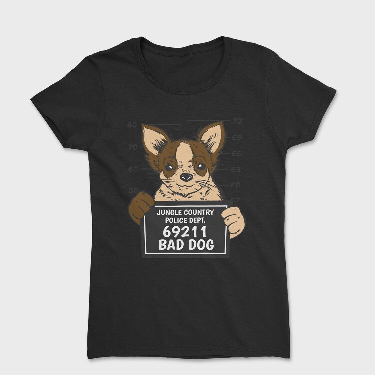 Bad Dog 2, Tricou Femei