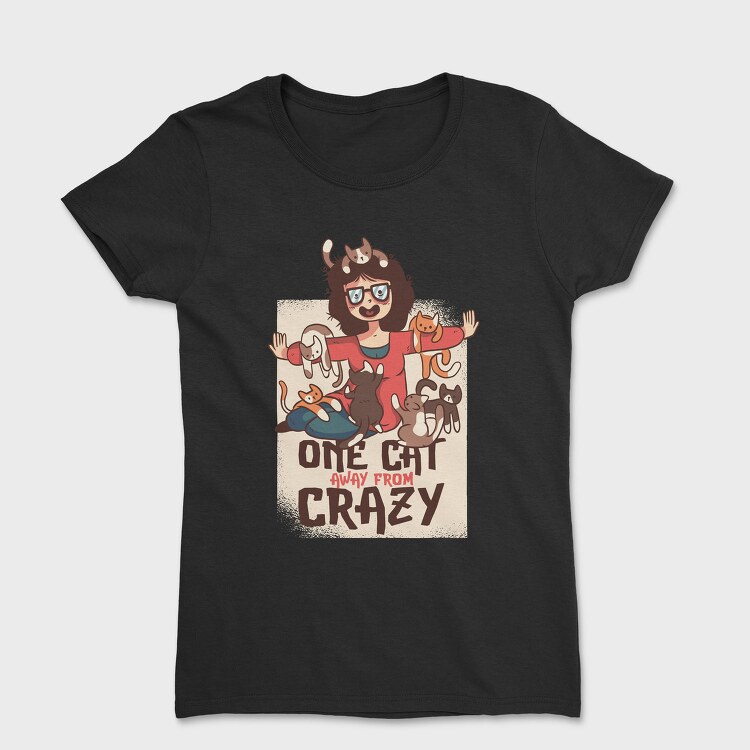 Crazy Cat Lady, Tricou Femei