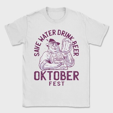 Save Water Oktoberfest, Tricou Barbati (Unisex)