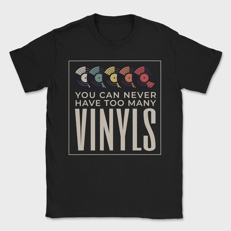Too Many Vinyls, Tricou Barbati (Unisex)