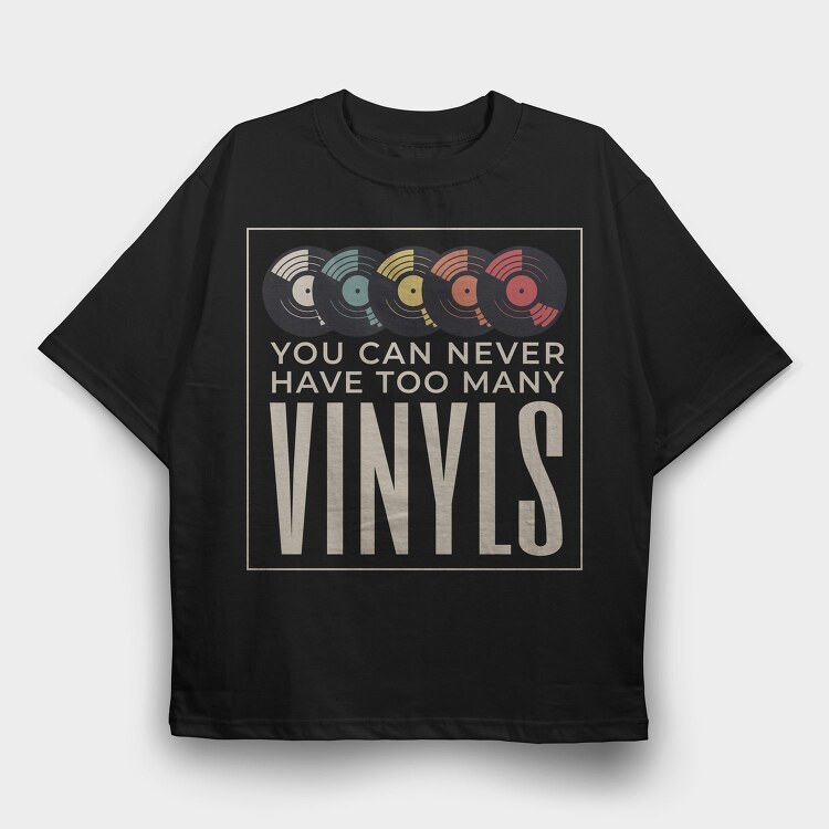 Too Many Vinyls, Tricou Oversize Barbati (Unisex)
