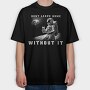 Astronaut Don T Leave Home Without Beer, Tricou Oversize Barbati (Unisex)