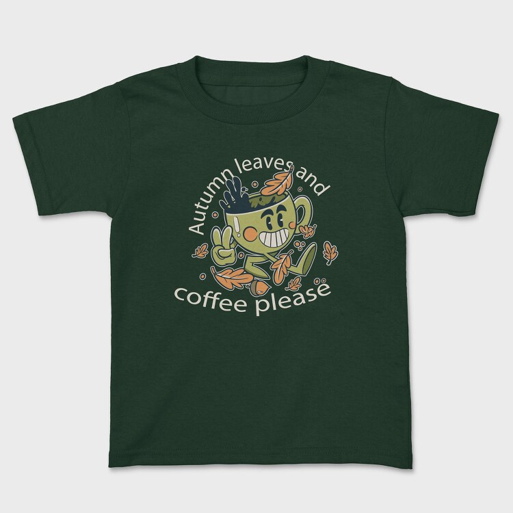 Autumn Leaves and Coffee Please, Tricou Copii
