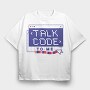 Coding Talk Code To Me Mug, Tricou Oversize Barbati (Unisex)