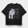 Astronaut I Need More Space, Tricou Oversize Barbati (Unisex)