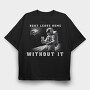 Astronaut Don T Leave Home Without Beer, Tricou Oversize Barbati (Unisex)