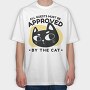Approved by the Cat, Tricou Oversize Barbati (Unisex)