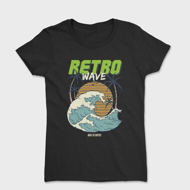 Retro Wave, Tricou Femei