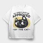 Approved by the Cat, Tricou Oversize Barbati (Unisex)
