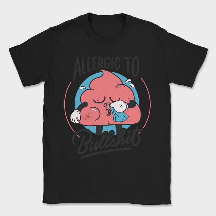 Allergic to Bullshit, Tricou Barbati (Unisex)