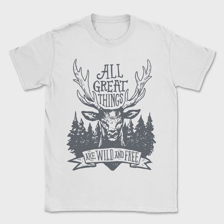 All Great Things Are Wild and Free 2, Tricou Barbati (Unisex)