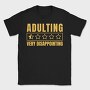 Adulting Funny Quote, Tricou Barbati (Unisex)