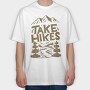 Take Hikes, Tricou Oversize Barbati (Unisex)