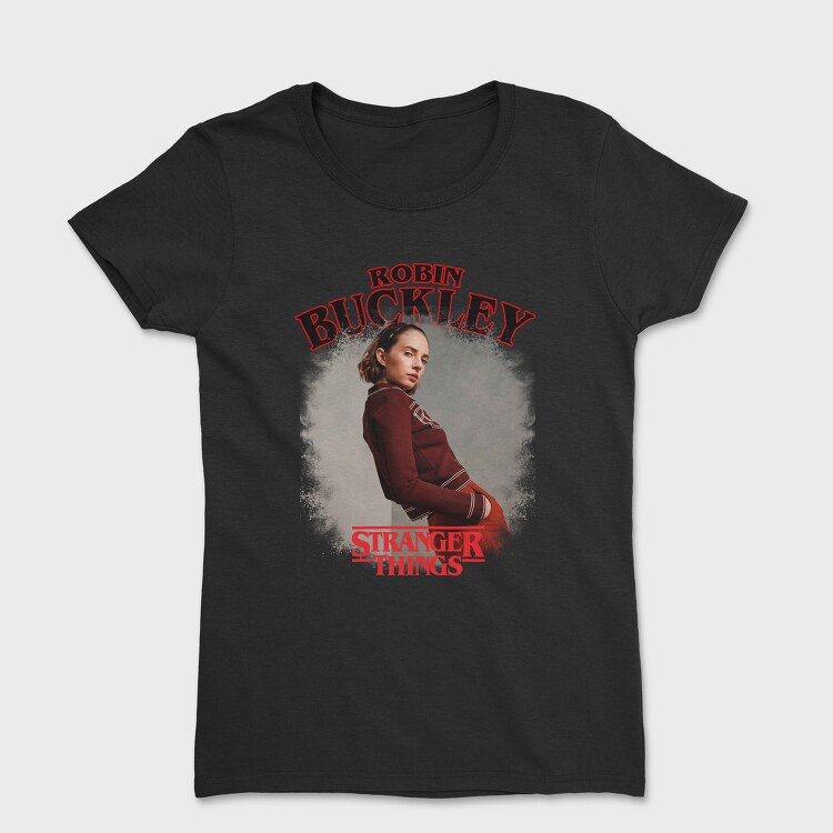 Robin Buckley Stranger Things, Tricou Femei