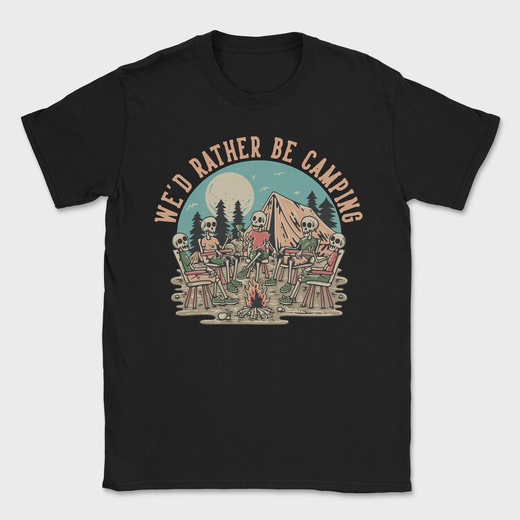 Wed Rather Be Camping, Tricou Barbati (Unisex)