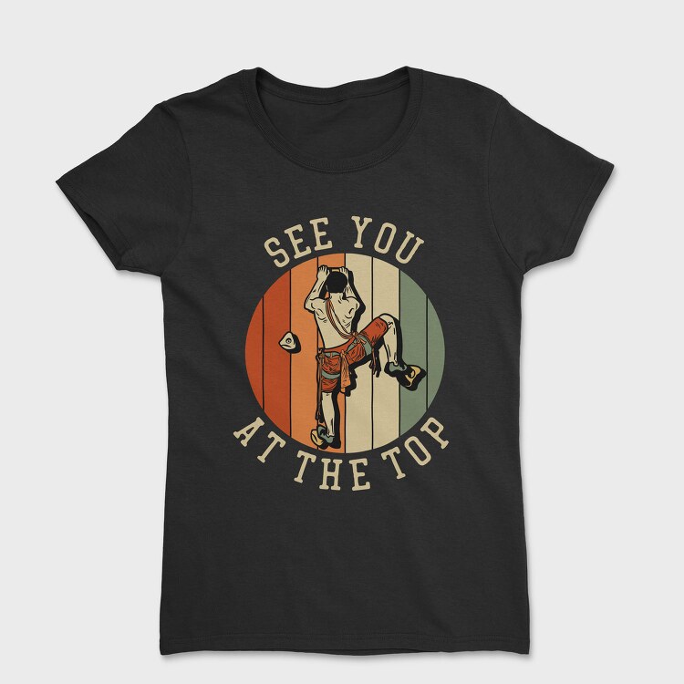 See You at the Top, Tricou Femei
