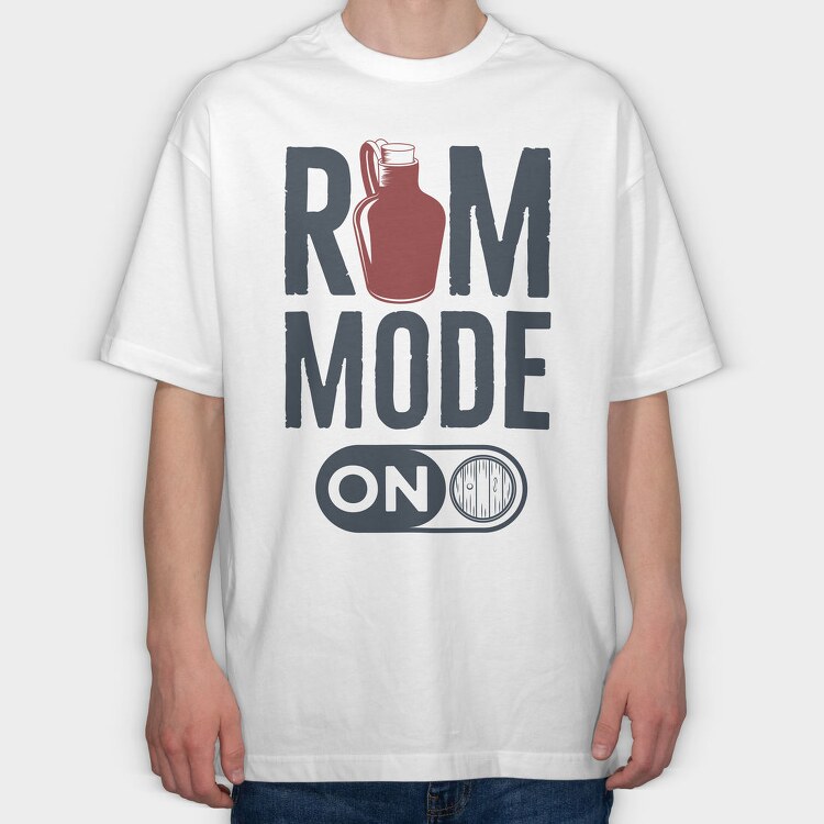 Rum Mode On, Tricou Oversize Barbati (Unisex)