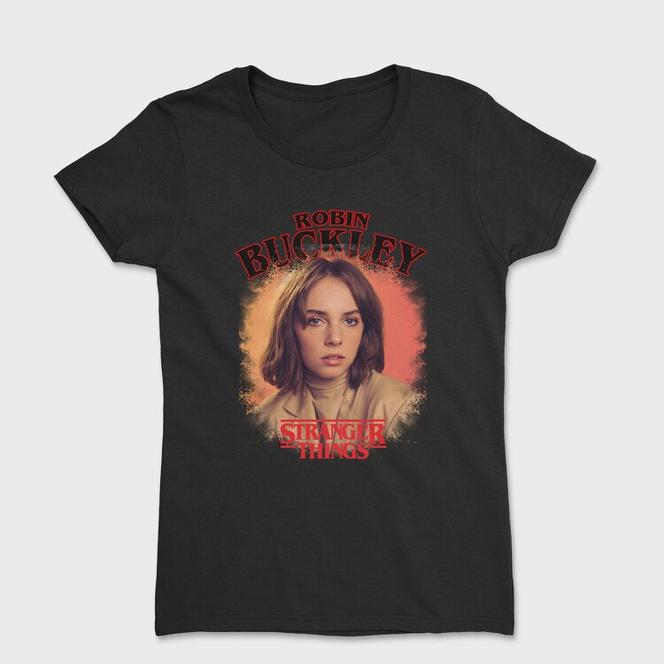 Stranger Things Robin Buckley, Tricou Femei