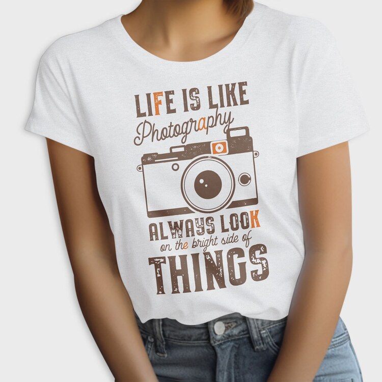 Life Is Like Photography, Tricou Femei