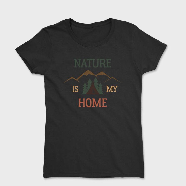 Nature Is My Home, Tricou Femei