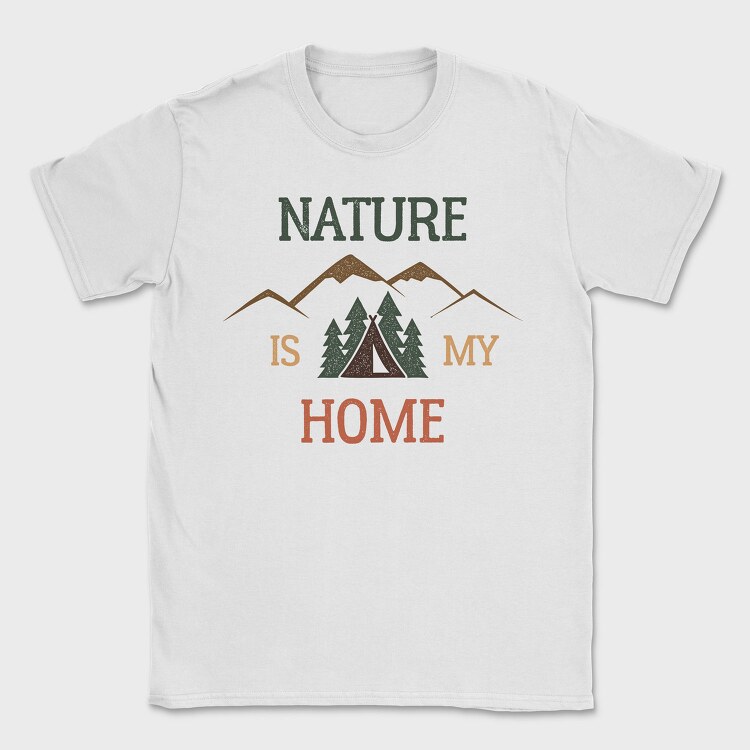 Nature Is My Home, Tricou Barbati (Unisex)