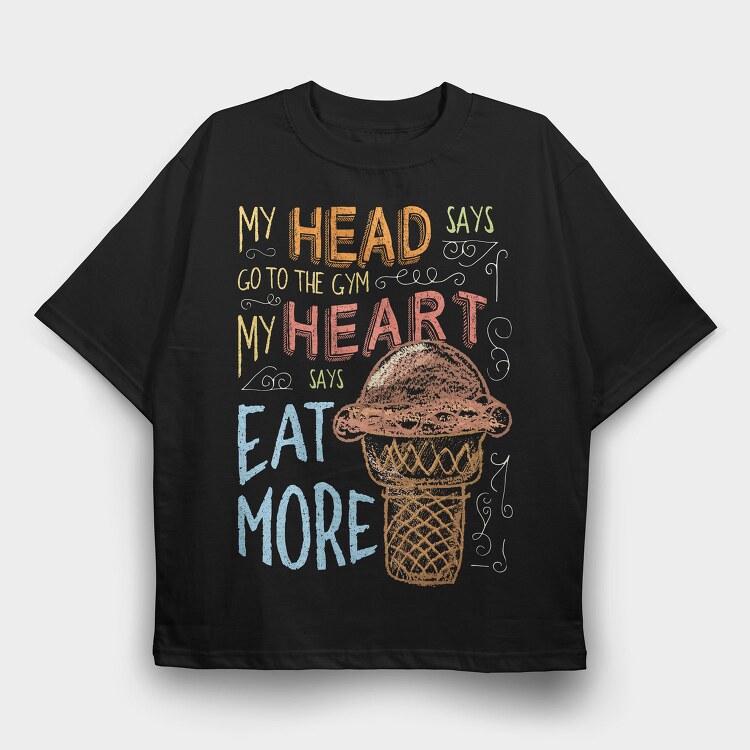My Head Says Go to Gym, Tricou Oversize Barbati (Unisex)
