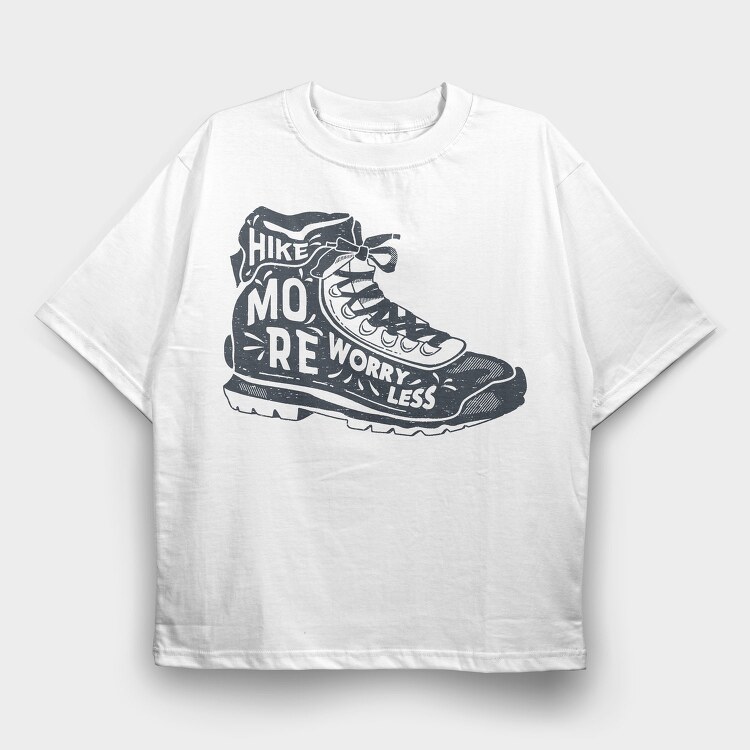 Hike More Worry Less, Tricou Oversize Barbati (Unisex)